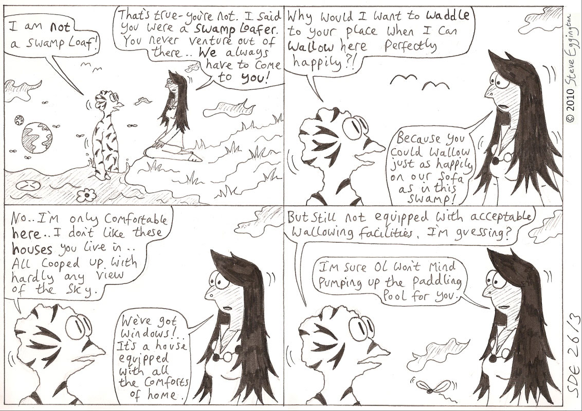 Wallowing and Waddling